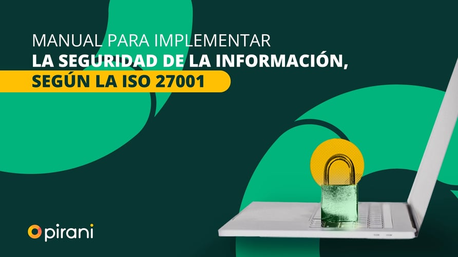 Iso 27001 De Qué Se Trata Y Cómo Implementarla